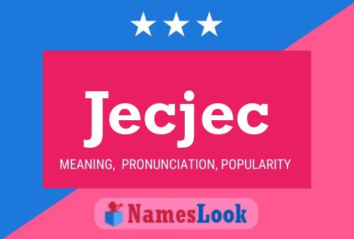 Jecjec Name Poster