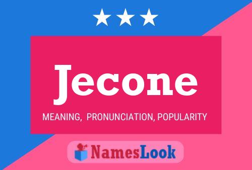 Jecone Name Poster