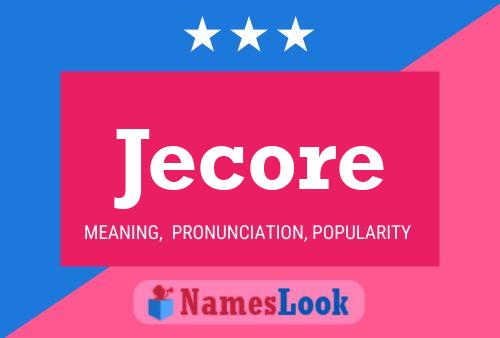 Jecore Name Poster