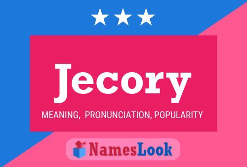 Jecory Name Poster