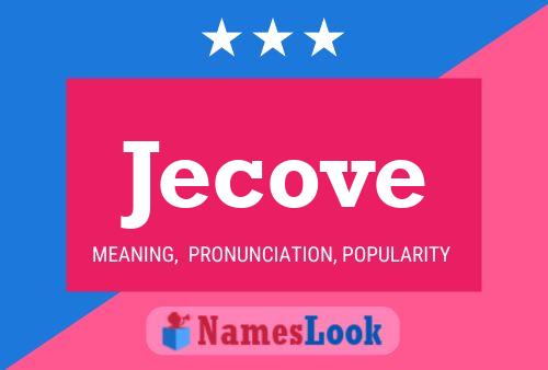 Jecove Name Poster