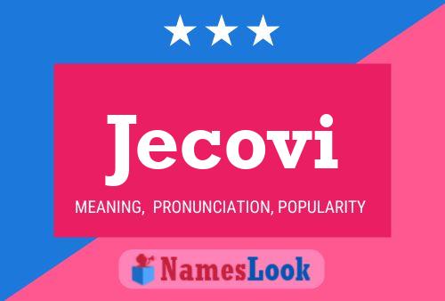 Jecovi Name Poster