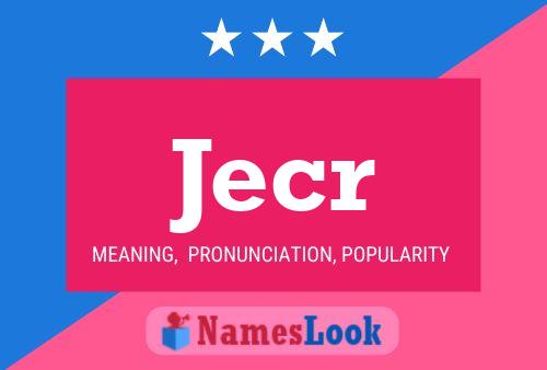 Jecr Name Poster