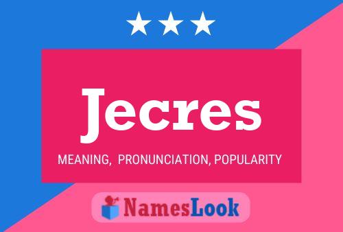 Jecres Name Poster