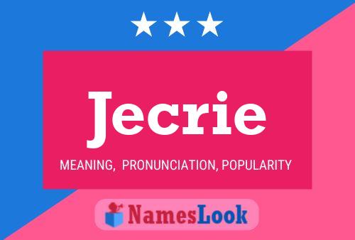 Jecrie Name Poster