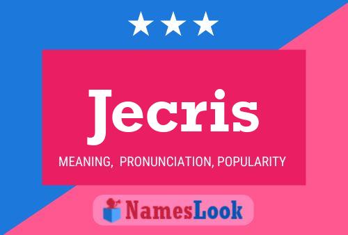 Jecris Name Poster