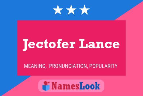 Jectofer Lance Name Poster