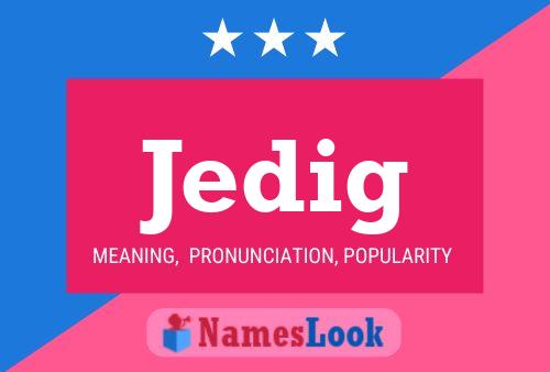 Jedig Name Poster