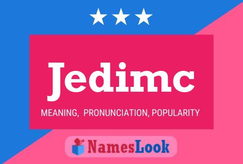 Jedimc Name Poster