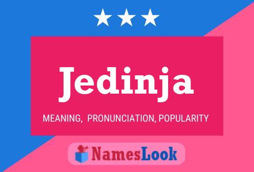 Jedinja Name Poster