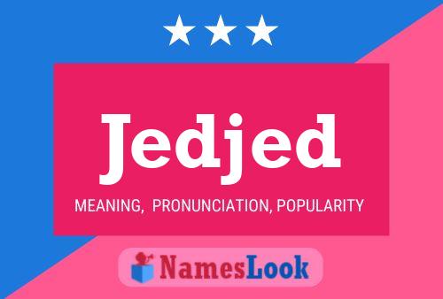 Jedjed Name Poster