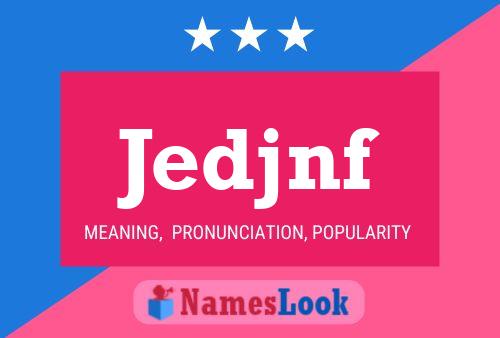 Jedjnf Name Poster