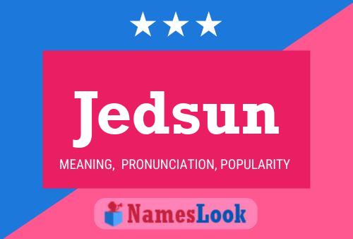 Jedsun Name Poster