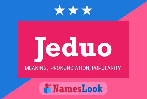 Jeduo Name Poster