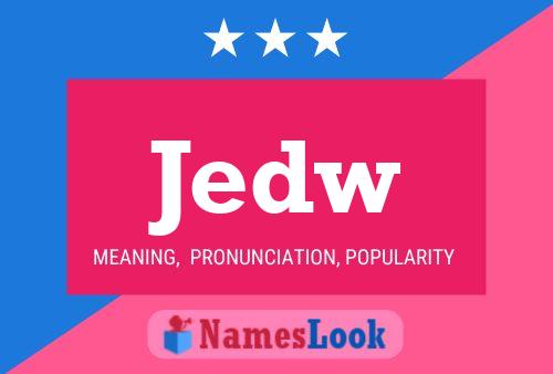 Jedw Name Poster