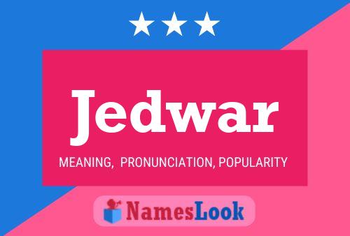 Jedwar Name Poster