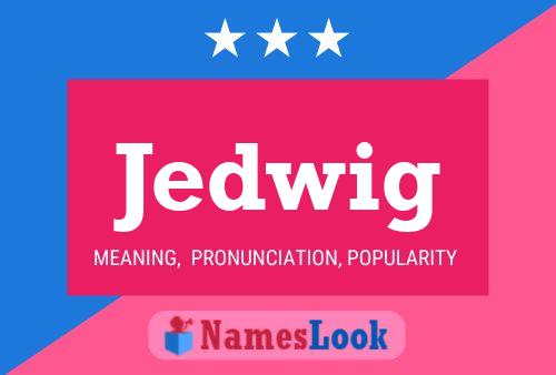 Jedwig Name Poster