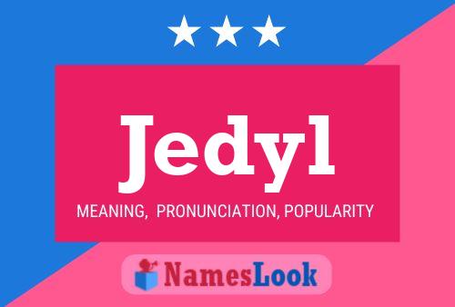 Jedyl Name Poster