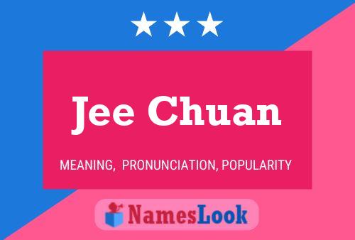 Jee Chuan Name Poster