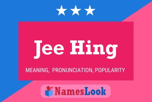 Jee Hing Name Poster