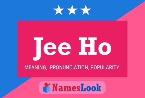 Jee Ho Name Poster