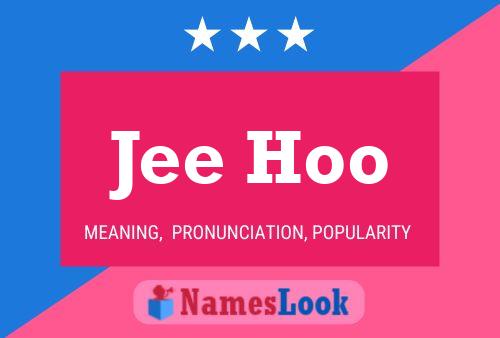 Jee Hoo Name Poster