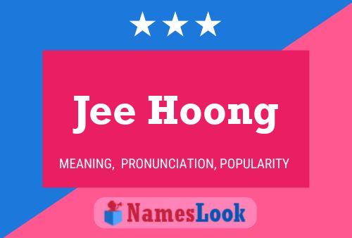 Jee Hoong Name Poster