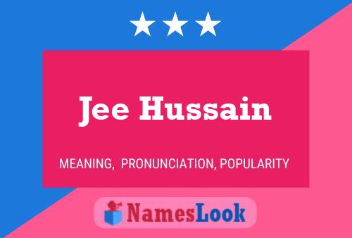 Jee Hussain Name Poster