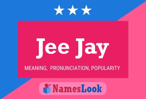 Jee Jay Name Poster