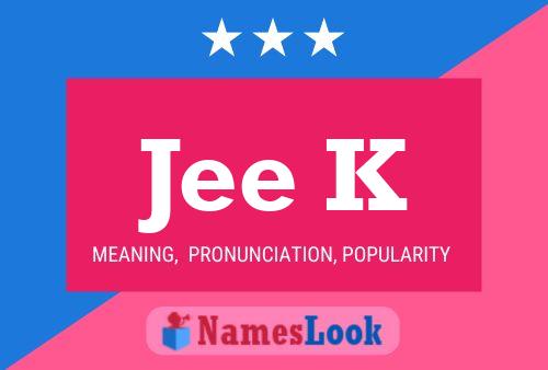 Jee K Name Poster