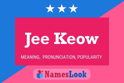 Jee Keow Name Poster