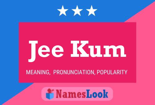 Jee Kum Name Poster