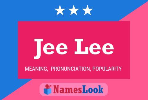 Jee Lee Name Poster