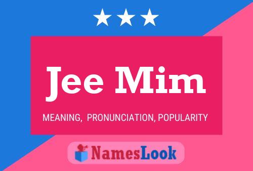 Jee Mim Name Poster