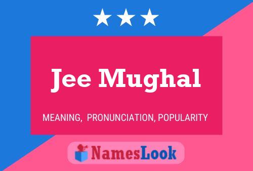 Jee Mughal Name Poster