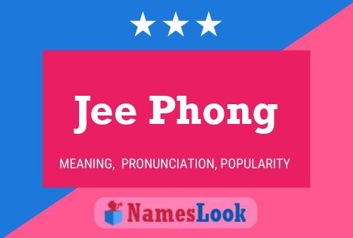 Jee Phong Name Poster