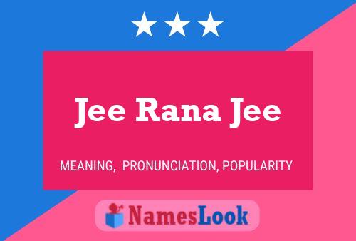 Jee Rana Jee Name Poster