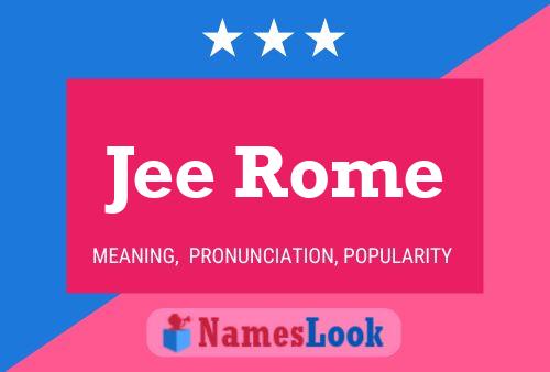 Jee Rome Name Poster