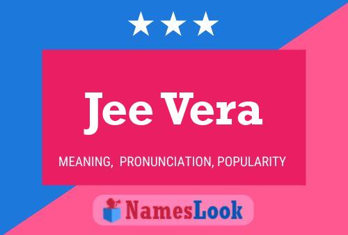 Jee Vera Name Poster