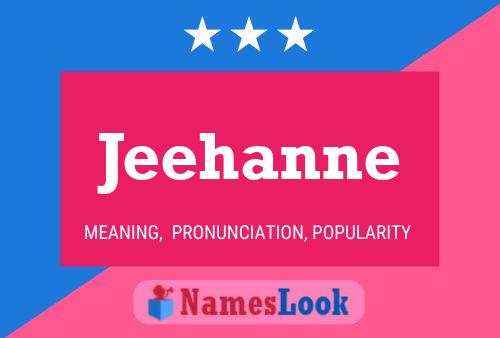 Jeehanne Name Poster