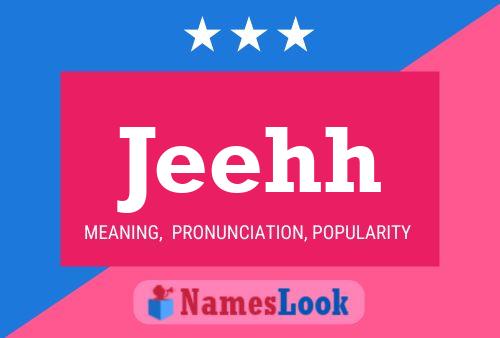 Jeehh Name Poster