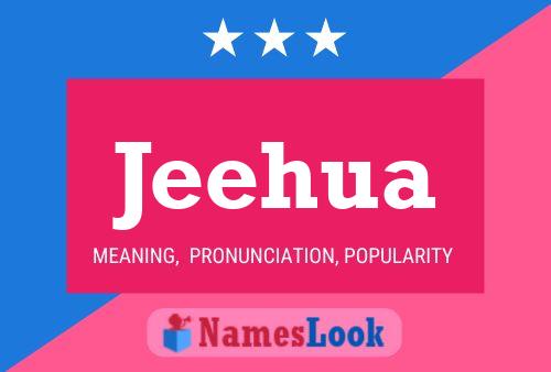 Jeehua Name Poster