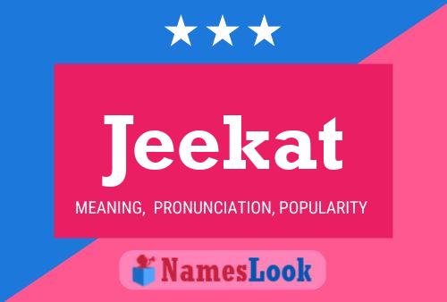 Jeekat Name Poster