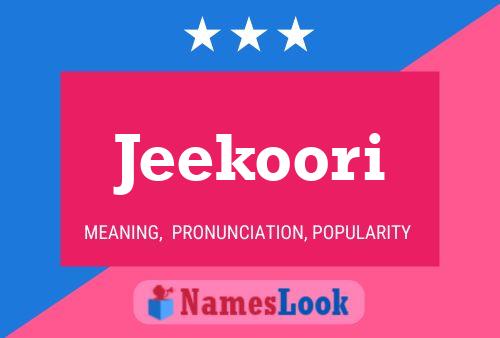 Jeekoori Name Poster