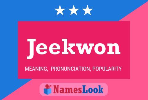 Jeekwon Name Poster