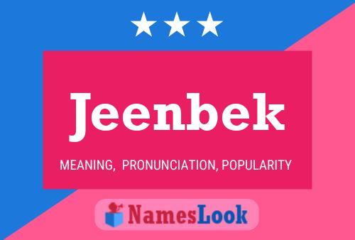 Jeenbek Name Poster