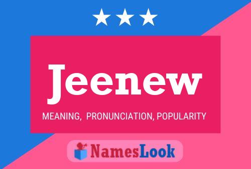 Jeenew Name Poster