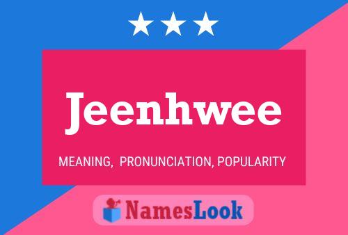 Jeenhwee Name Poster