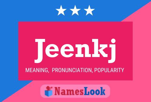 Jeenkj Name Poster