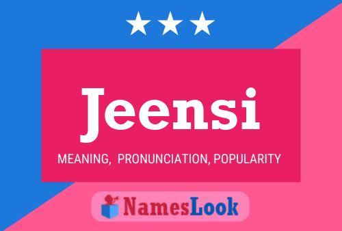 Jeensi Name Poster